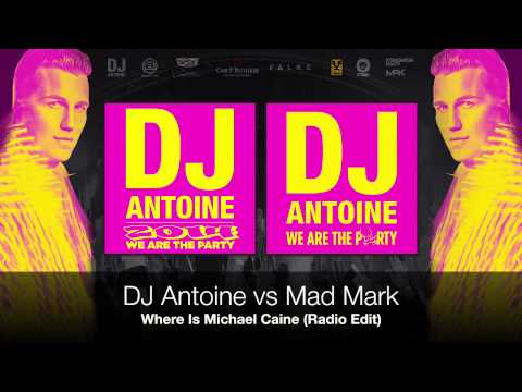 DJ Antoine - Where is Michael Caine lyrics