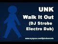 UNK - Walk It Out (DJ Strobe Electro House Dub Remix)