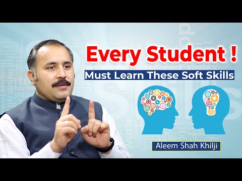 Every Student Must Learn These Soft Skills | Aleem Shah Khilji