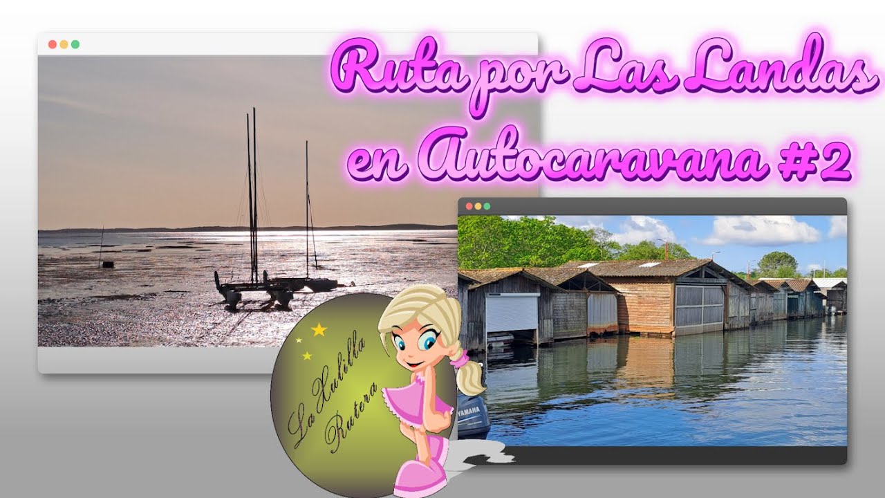 Ruta por Las Landas en Autocaravana #2