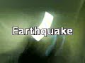 Earthquake