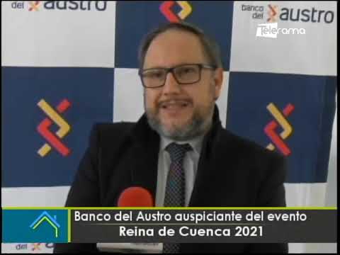 Banco del Austro auspiciante del evento Reina de Cuenca 2021