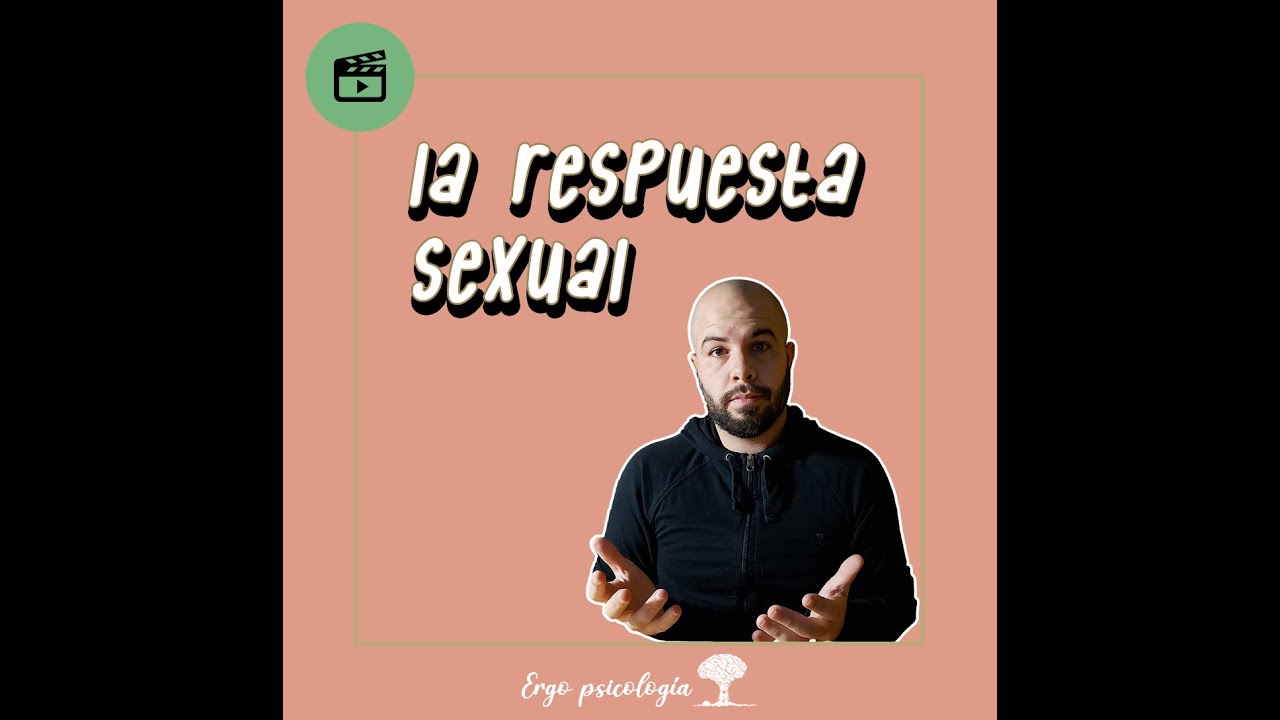 La Respuesta #Sexual | La Psicología de la Sexualidad