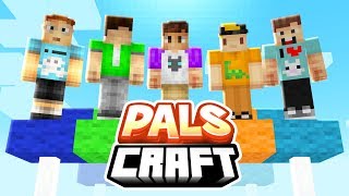 THE NEW PALS MINECRAFT SERIES!  PalsCraft #1