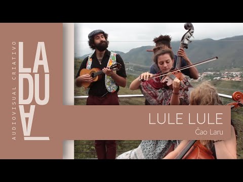 Ladu&aacute; - Cao Laru / Lule Lule