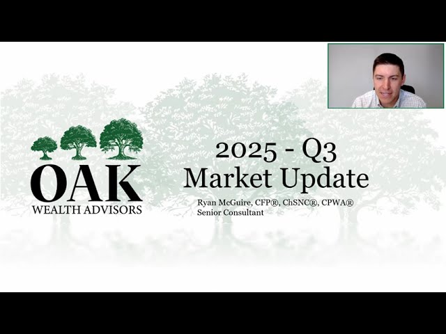 Oak Wealth Advisors Market Update: Q3 2025