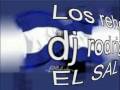 MIX REHENES dj rodriguez EL SALVADOR