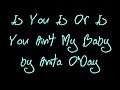 Is you is or Is you ain't my baby