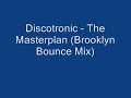 Discotronic - The Masterplan (Brooklyn Bounce Mix)