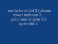videos de How To hack Bloons Tower Defense 3 easy!!