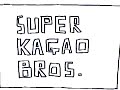 SUPER KAGAO BROS.