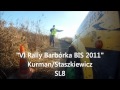 VI Rally Barbórka BIS 2011 Kurman/Staszkiewicz SL8