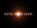 Revel in the Light