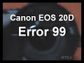 Canon EOS 20D Err 99