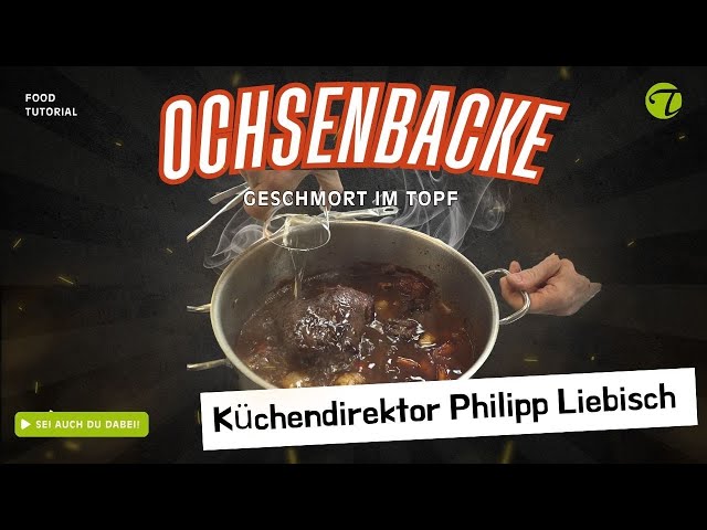 Im Topf geschmorte Ochsenbacke | Vom Parieren bis zum Genuss - Philipp Liebisch