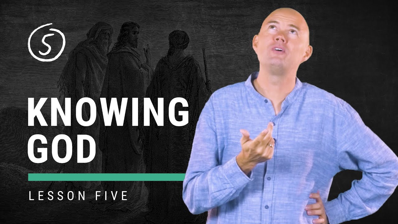 Kickstart Package | Lesson 05 | Knowing God