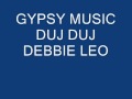 GYPSY MUSIC DUJ DUJ