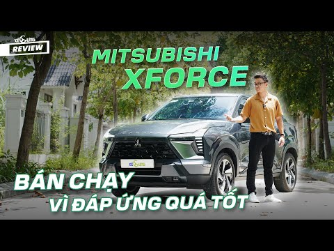 Đánh giá chi tiết Mitsubishi Xforce: Hỏi sao mẫu xe này bán chạy tới vậy !