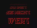 Zensur - Du bist es nicht wert
