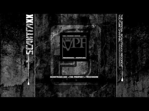 Scantraxx 042 The Prophet Recession (HQ)