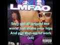 LMFAO – Put that ass to work ..... & lyrics