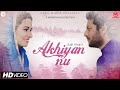 Surjit Khan - Akhiyan Nu | Official Music Video | Latest Punjabi Songs 2018 Surjit Khan - Akhiyan Nu | Official Music Video | Latest Punjabi Songs 2018