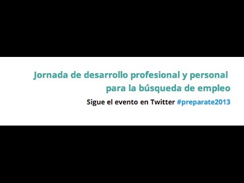 Streaming Prepárate 2013 El impulso necesario para encontrar trabajo