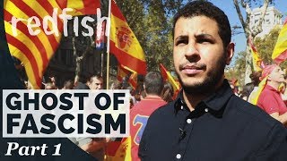 Catalan Independence: Fighting Franco’s Ghost (Part 1)