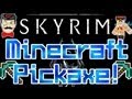Skyrim Mods - MINECRAFT DIAMOND PICKAXE Mod ! New Notched Pick !
