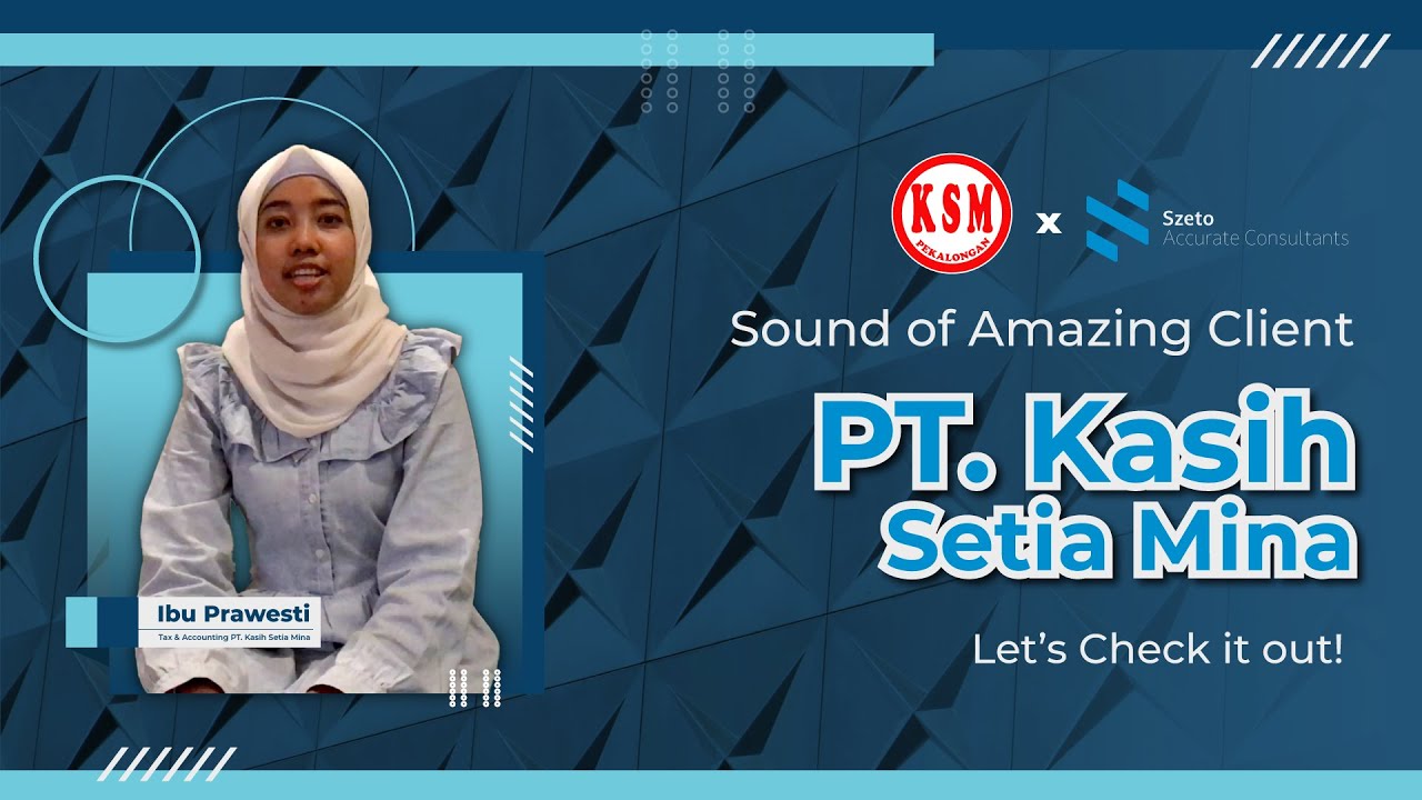 Sounds Of Amazing Client - PT. Kasih Setia Mina