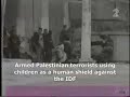 Hamas using children as a human shield against the IDF Hamas using children as a human shield against the IDF