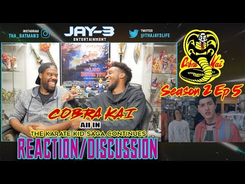 COBRA KAI Season 2 Ep 5-All In- The Karate Kid Saga Continues Reaction/Discussion
