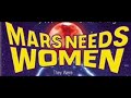 Apster Ft. Marc Benjamin - Mars Needs Women