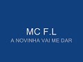 MC FL A NOVINHA VAI ME DAR MONTAGEM ( VIOLA DJ )