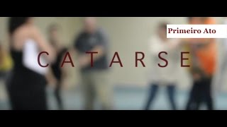 CATARSE - Primeiro Ato (Documentário)