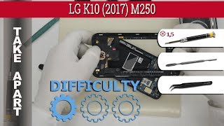 Wie kann man 📱 LG K10 (2017) M250 zerlegen