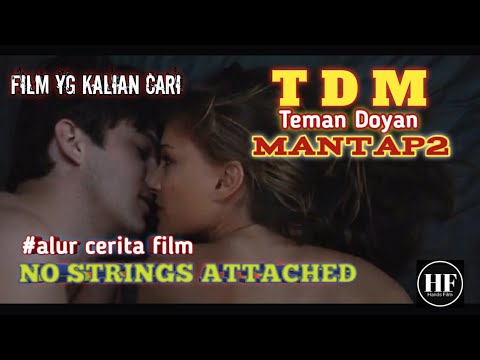 TEMAN TAPI BISA MANTAP2 - Rangkum alur cerita film NO STRINGS ATTACHED