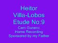 Heitor Villa Lobos Etude No:9