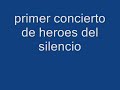 primer concierto de heroes del silencio el cuadro