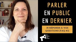 Comment Garder l'Attention du Public ou le Réveiller quand on Parle en Dernier