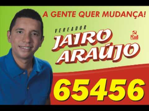 65456 - CANDIDATO DOS TRABALHADORES E TRABALHADORAS DE ITABUNA/BA. JAIRO ARAÚJO 65456 PCDOB.