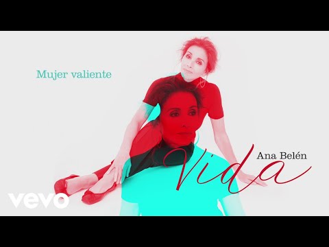 Mujer Valiente - Ana Belén