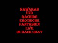 Nawaras und Rachids Erotische Fantasien Live im Base Chat BaseChat Nawaras und Rachids Erotische Fantasien Live im Base Chat BaseChat