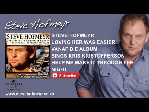 STEVE HOFMEYR – Loving Her Was Easier