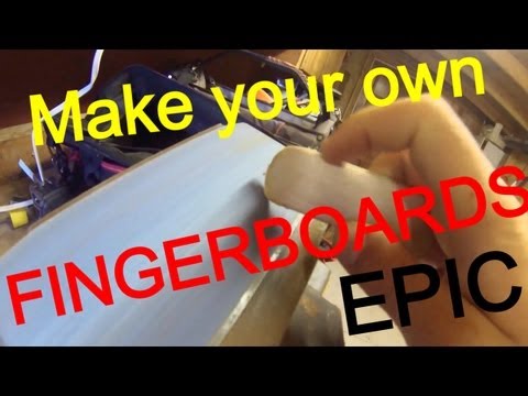 *DETAILED* How to make your own WOODEN fingerboards 2013!