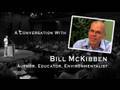 Bill McKibben, Author Educator, Environmentalist View Video