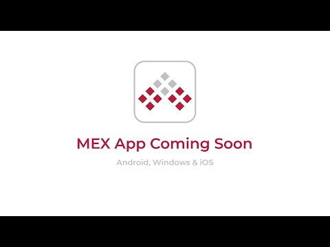 The New MEX App is on the Way