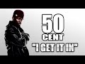 NEW 50 CENT - \"I GET IT IN\" Prod By Dr Dre NEW 50 CENT - \"I GET IT IN\" Prod By Dr Dre