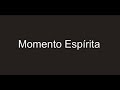 Momento Esp�rita - A dor do abandono