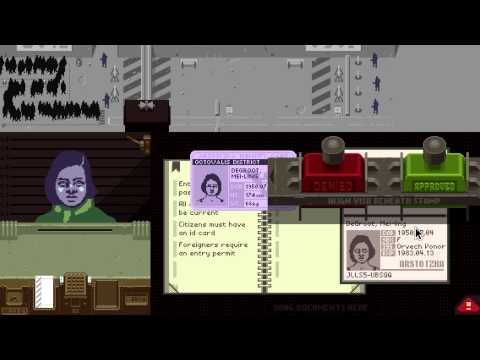 Papers, Please - A Dystopian Document Thriller. (With Silly Voices)